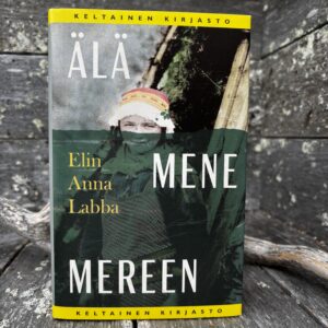 Älä mene mereen, Elin Anna Labba