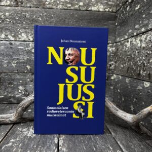 Nousu-Jussi – Saamelaisen radioveteraanin muistelmat, Juhani Nousuniemi